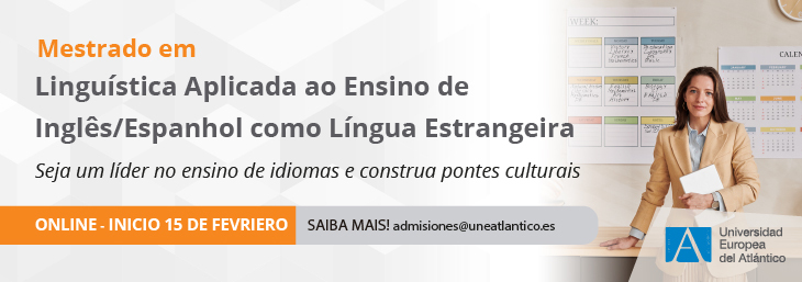 Mestrado Universitário em Linguística Aplicada ao Ensino do Inglês/Espanhol como Língua Estrangeira